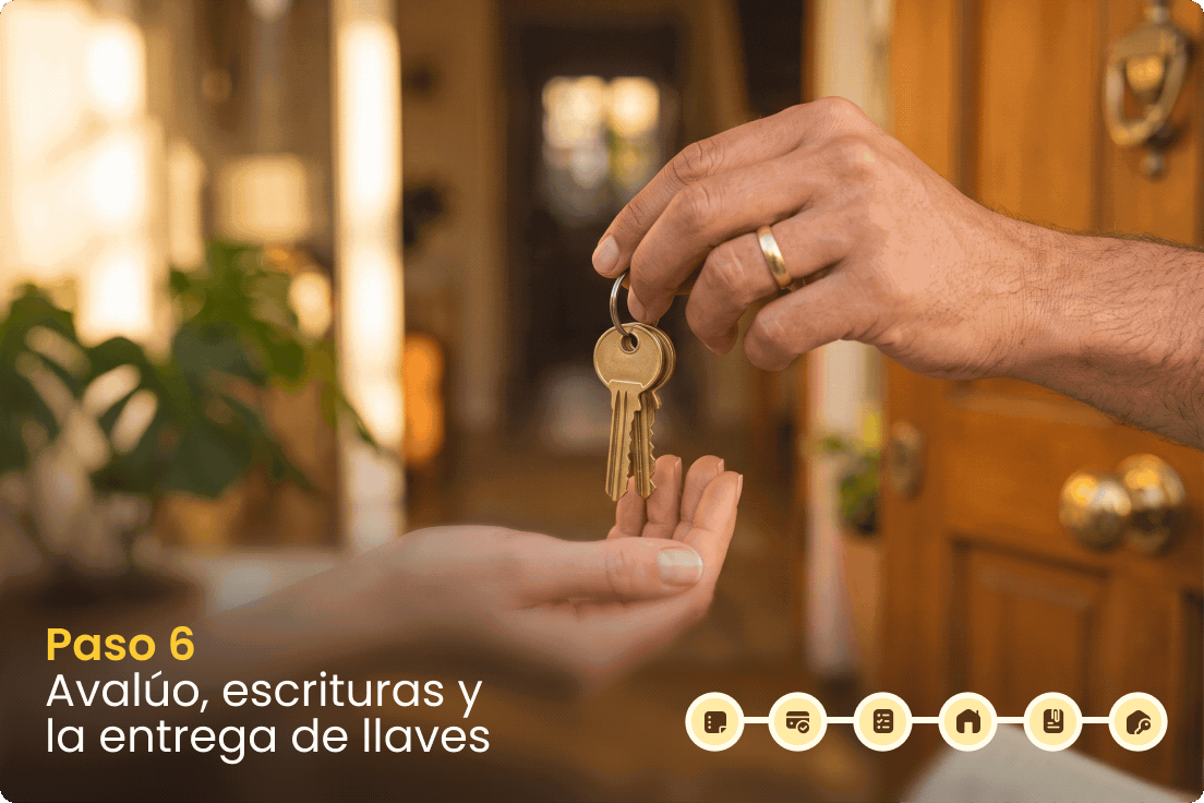 Paso 6_Avalúo, escrituras y la entrega de llaves